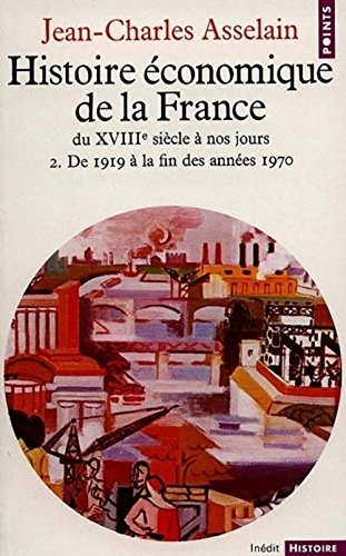 Histoire économique de la France du XVIIIe siècle à nos jours