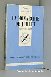 La Monarchie de Juillet