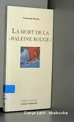 La mort de la Baleine rouge