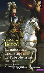 La Naissance dramatique de l'absolutisme