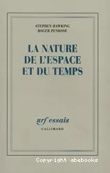 La Nature de l'espace et du temps