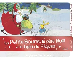 (Réservé)La petite souris, le Père Noël et le lapin de Pâques