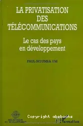 La Privatisation des télécommunications