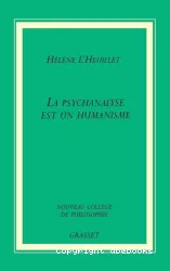 La psychanalyse est un humanisme