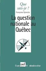 La Question nationale au Québec