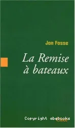 La remise à bateaux