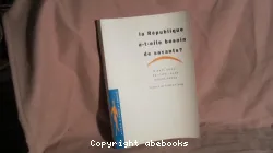 La République a-t-elle besoin de savants ?