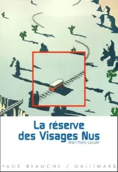 La Réserve des Visages Nus