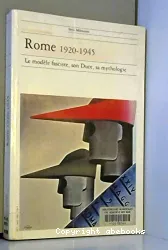 La Rome 1920-1945