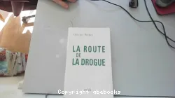 La Route de la drogue