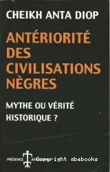 Antériorité des civilisations nègres