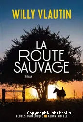 La route sauvage