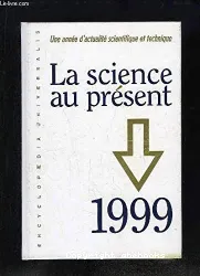 La Science au présent 1999