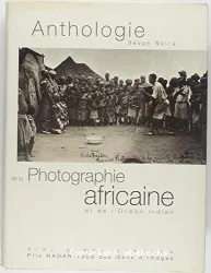 Anthologie de la Photographie africaine et de l'Océan indien