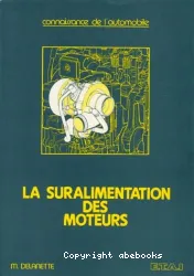 La Suralimentation des moteurs