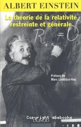 La théorie de la relativité restreinte et générale ; Suivi de La relativité et le problème de l'espace