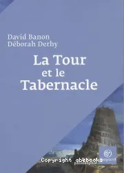 La tour et le tabernacle