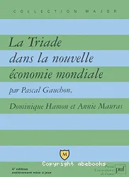 La Triade dans la nouvelle économie mondiale