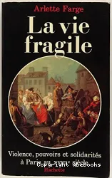 La Vie fragile