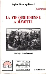 La Vie quotidienne à Mayotte