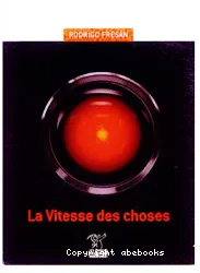 La vitesse des choses