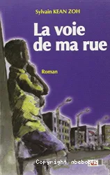 La Voie de ma rue