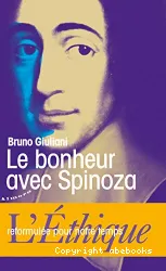 Le bonheur avec Spinoza