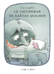 Le cauchemar de Gaëtan Quichon