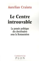 Le Centre introuvable