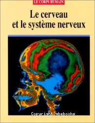 Le Cerveau et le système nerveux