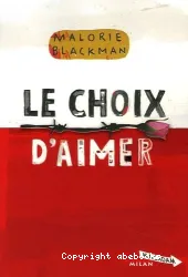 Le choix d'aimer