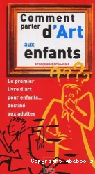 Le Comment parler d'art aux enfants