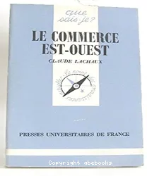 Le Commerce Est-Ouest