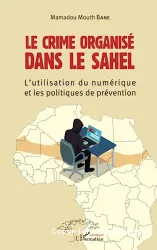 Le crime organisé dans le Sahel