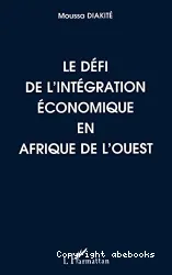 Le Défi de l'intégration économique en Afrique de l'Ouest