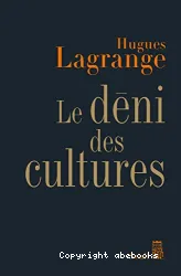 Le déni des cultures