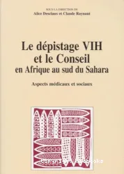 Le Dépistage VIH et le Conseil en Afrique au Sud du Sahara