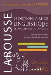 Le dictionnaire de linguistique et des sciences du langage