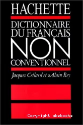 Le Dictionnaire du français non conventionnel