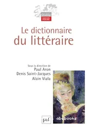 Le dictionnaire du littéraire