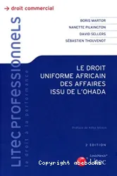 Le droit uniforme africain des affaires issu de l'OHADA