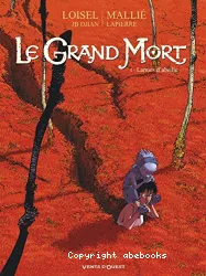 Le Grand Mort, T01