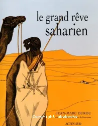 Le Grand rêve saharien