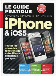 Le guide pratique iPhone & iOS5