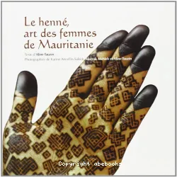 Le Henné, art des femmes de Mauritanie