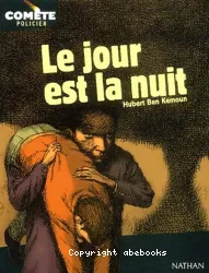 Le Jour est la nuit