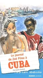 Le journal de Zoé Pilou à Cuba