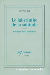 Le Labyrinthe de la solitude Critique de la pyramide