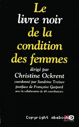 Le livre noir de la condition des femmes