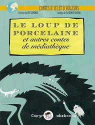 Le loup de porcelaine